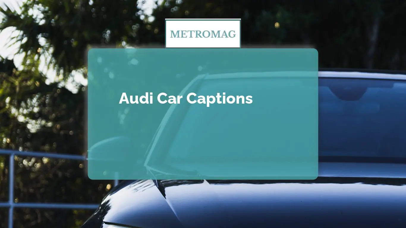 Audi Car Captions