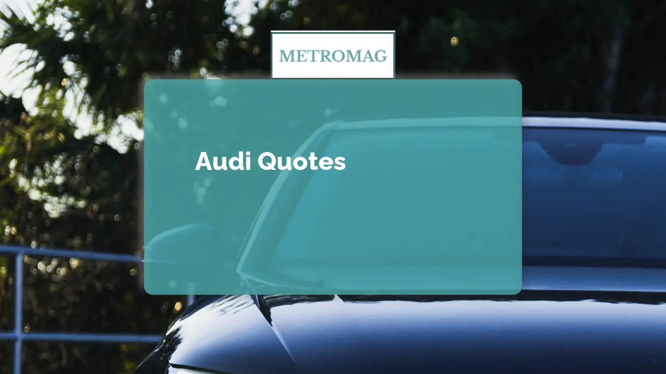 Audi Quotes