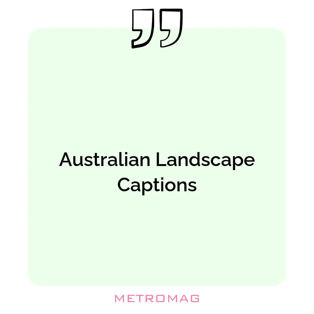 Australian Landscape Captions