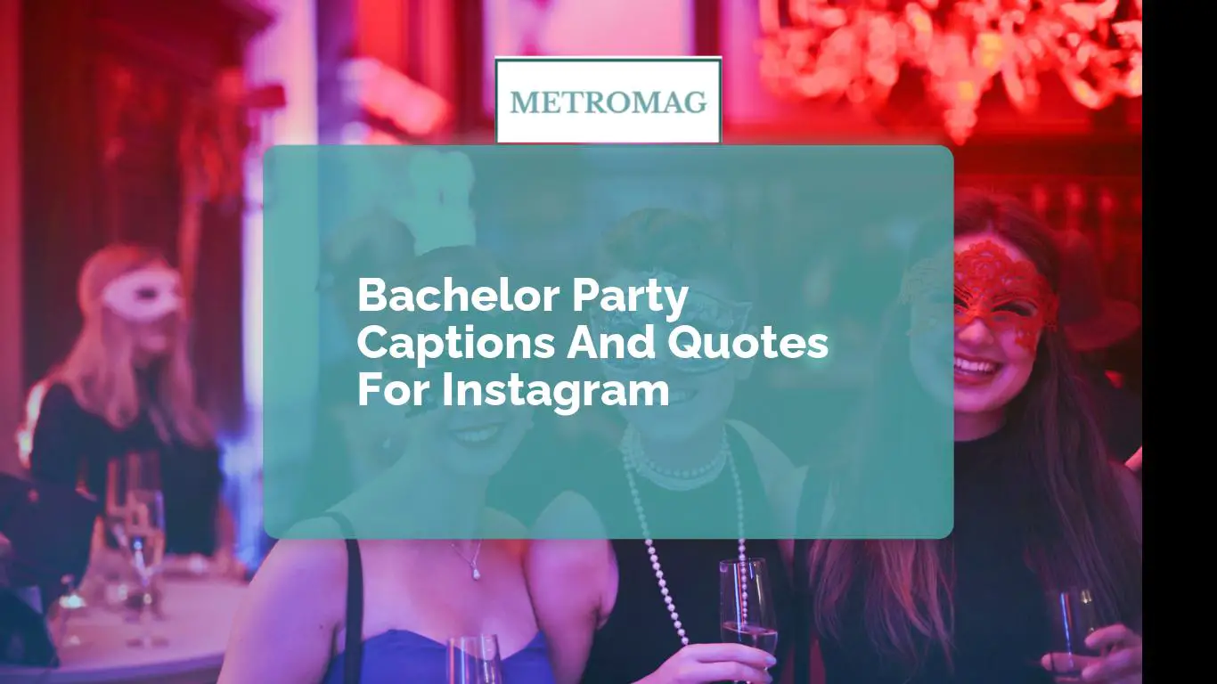 Bachelor Party Captions And Quotes For Instagram