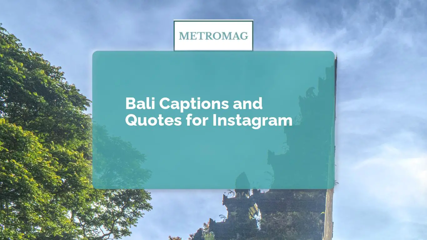 Bali Captions and Quotes for Instagram
