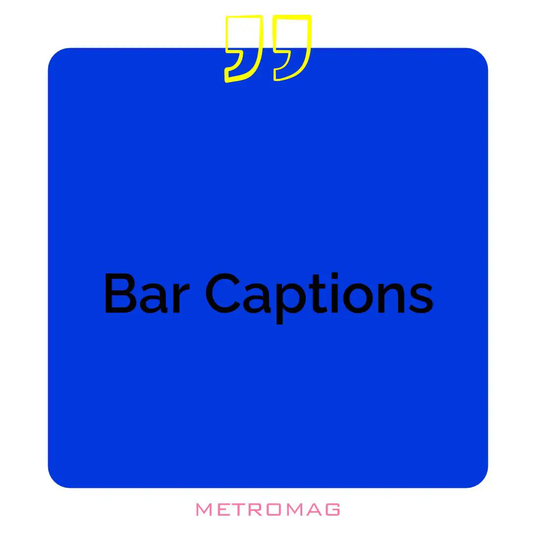 Bar Captions