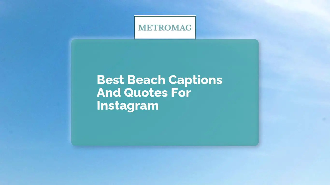 Best Beach Captions And Quotes For Instagram