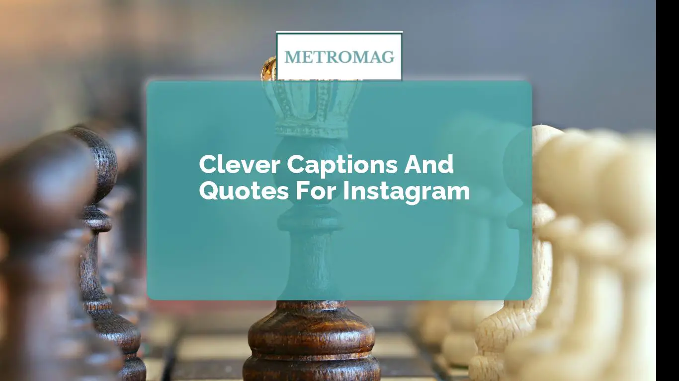 Clever Captions And Quotes For Instagram