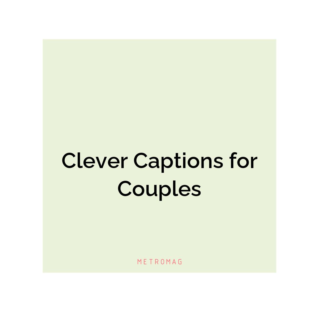Clever Captions for Couples