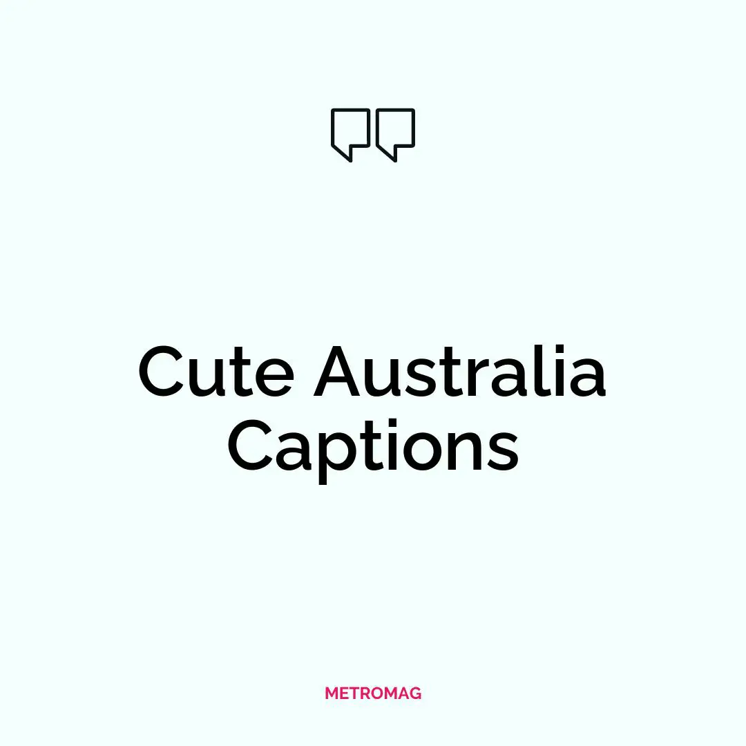 Cute Australia Captions