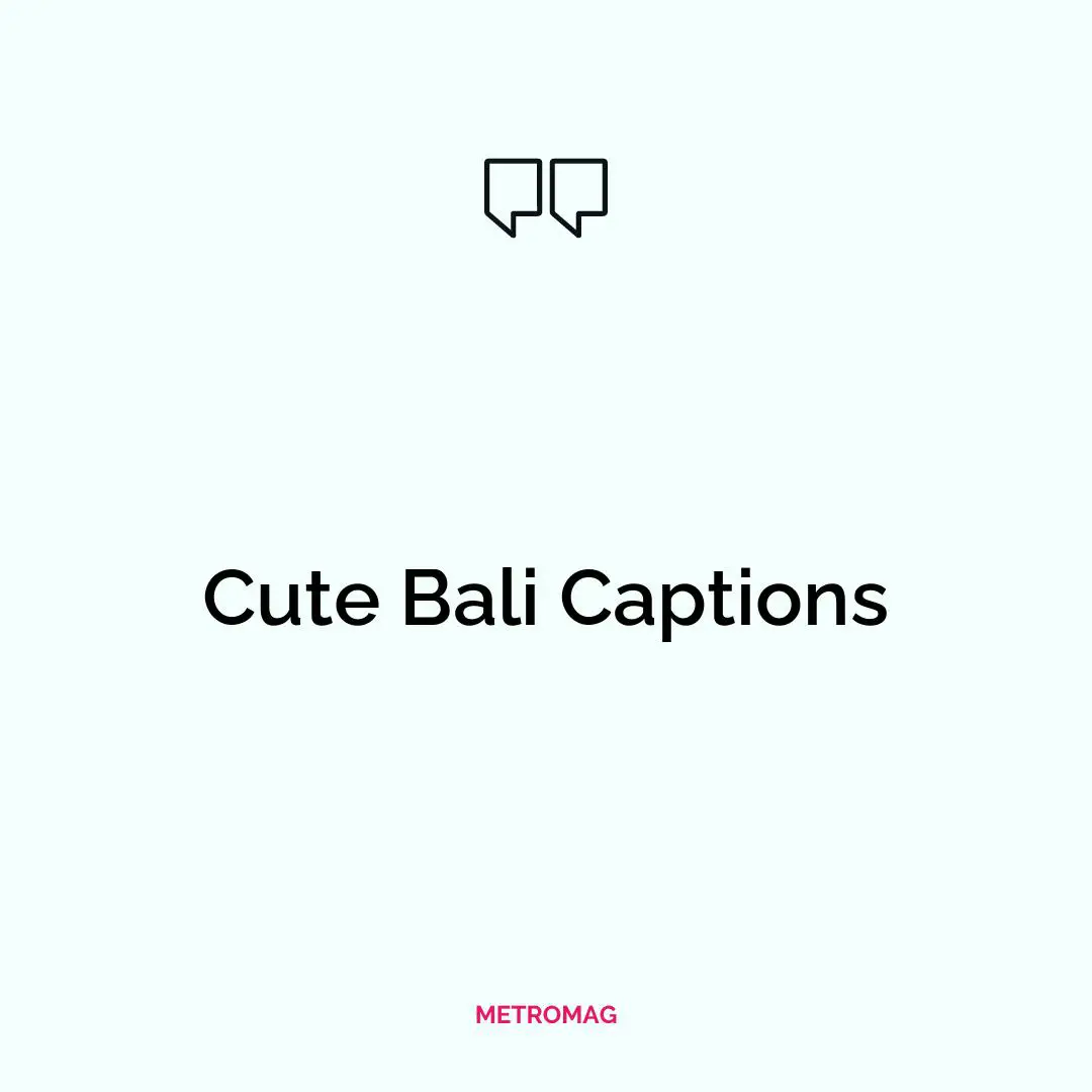 Cute Bali Captions
