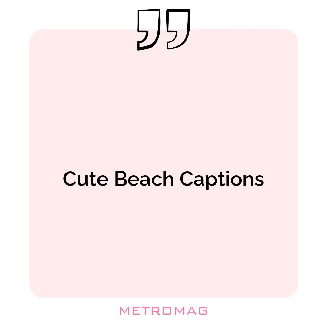 Cute Beach Captions