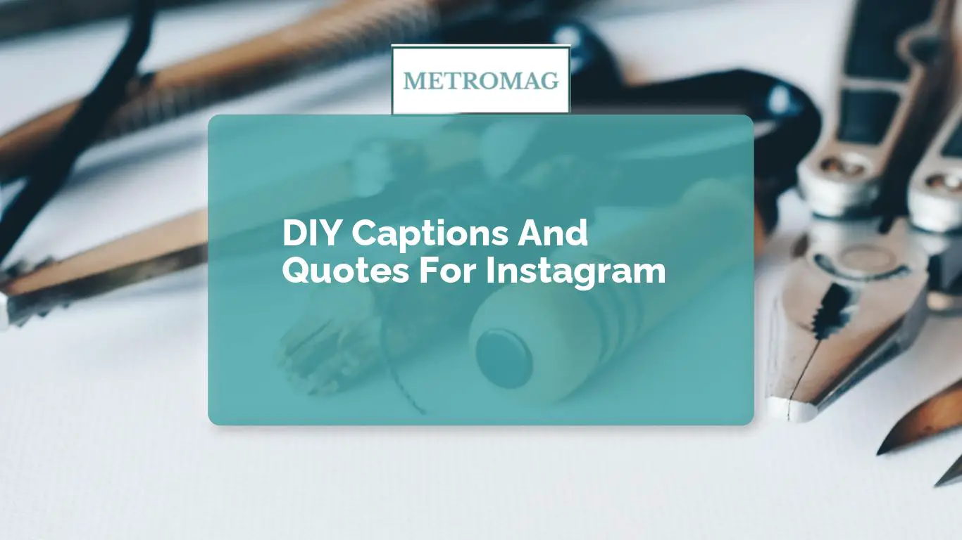 DIY Captions And Quotes For Instagram