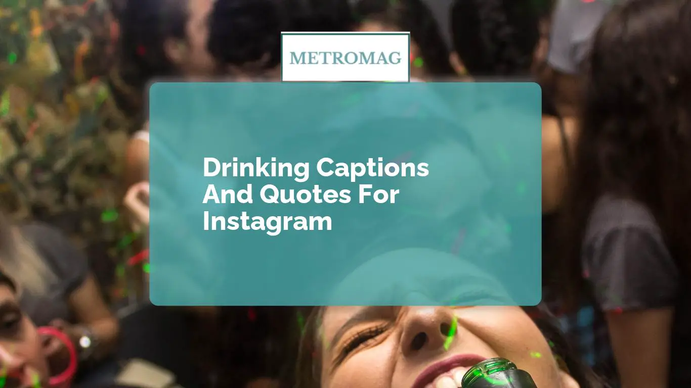 Drinking Captions And Quotes For Instagram