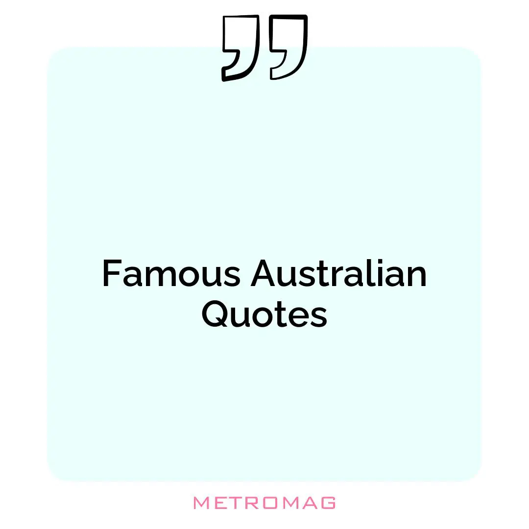Famous Australian Quotes