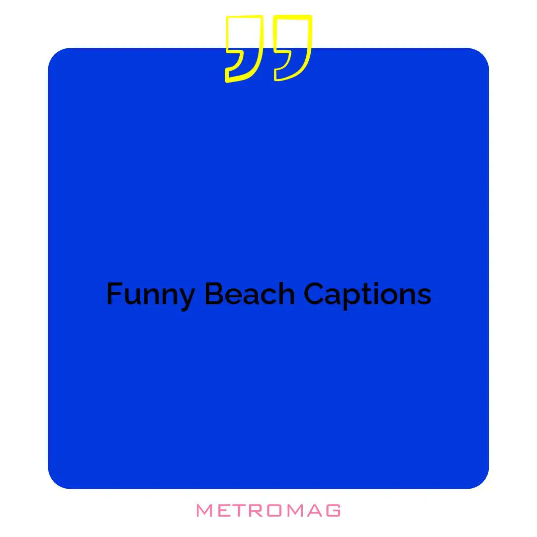 Funny Beach Captions