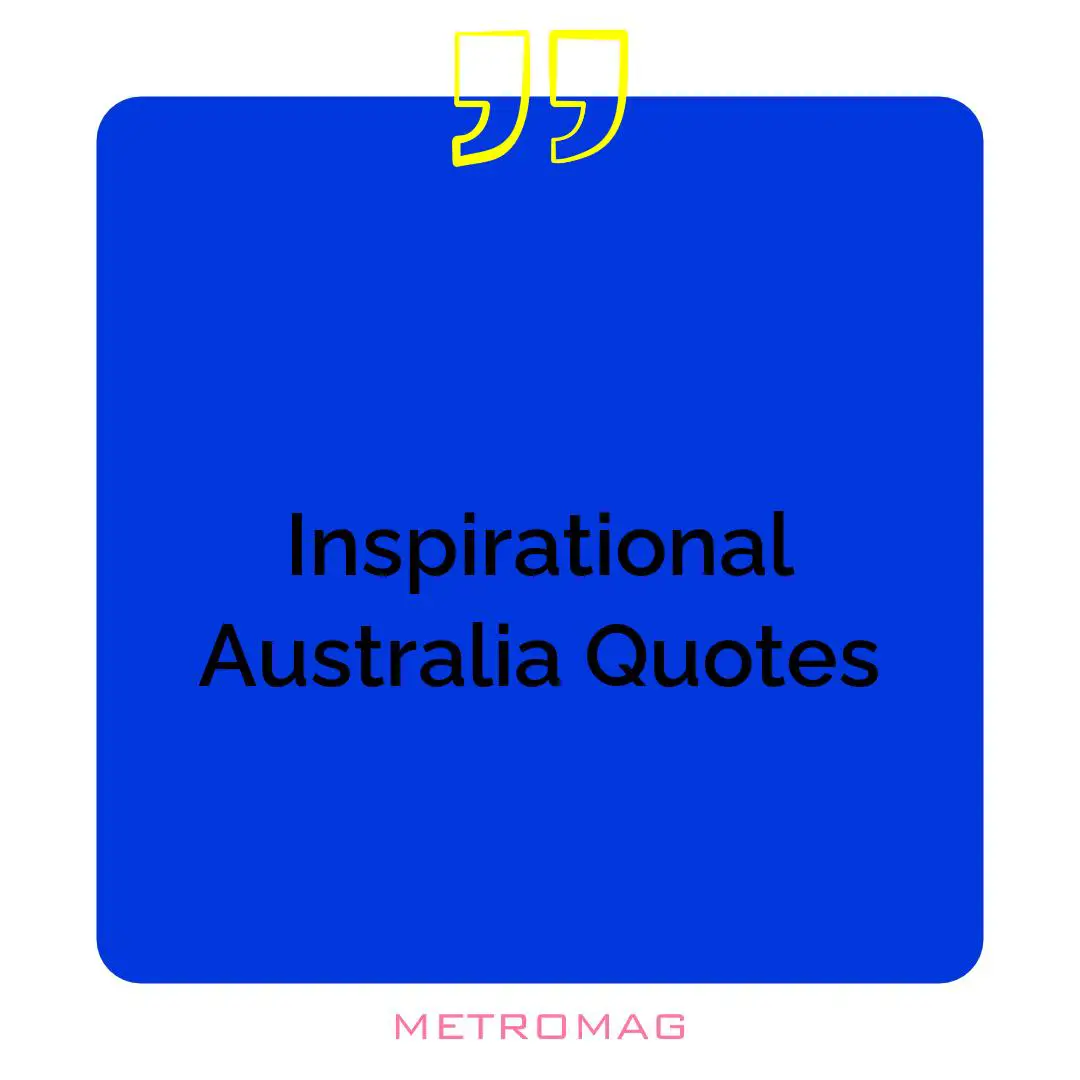 Inspirational Australia Quotes
