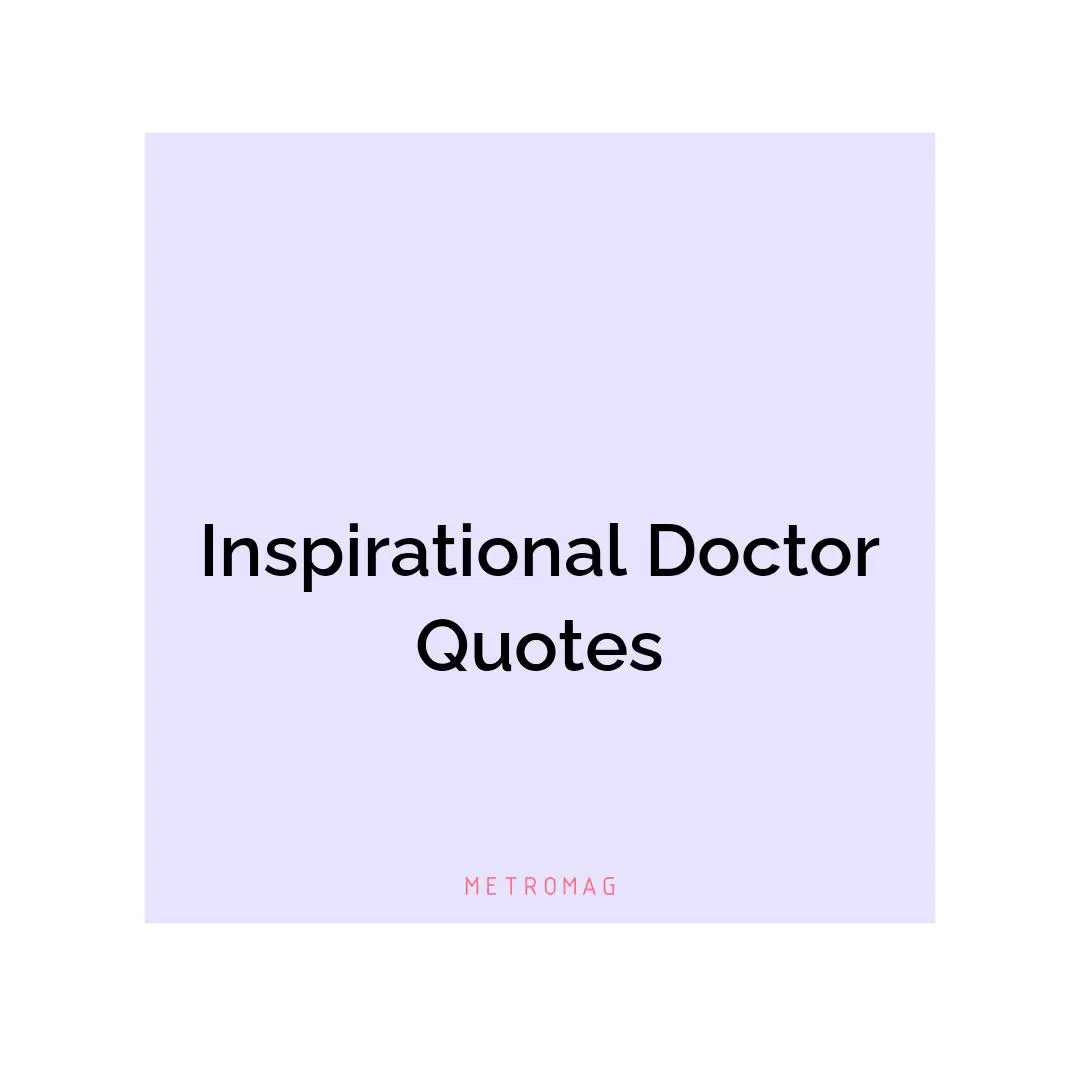 Inspirational Doctor Quotes