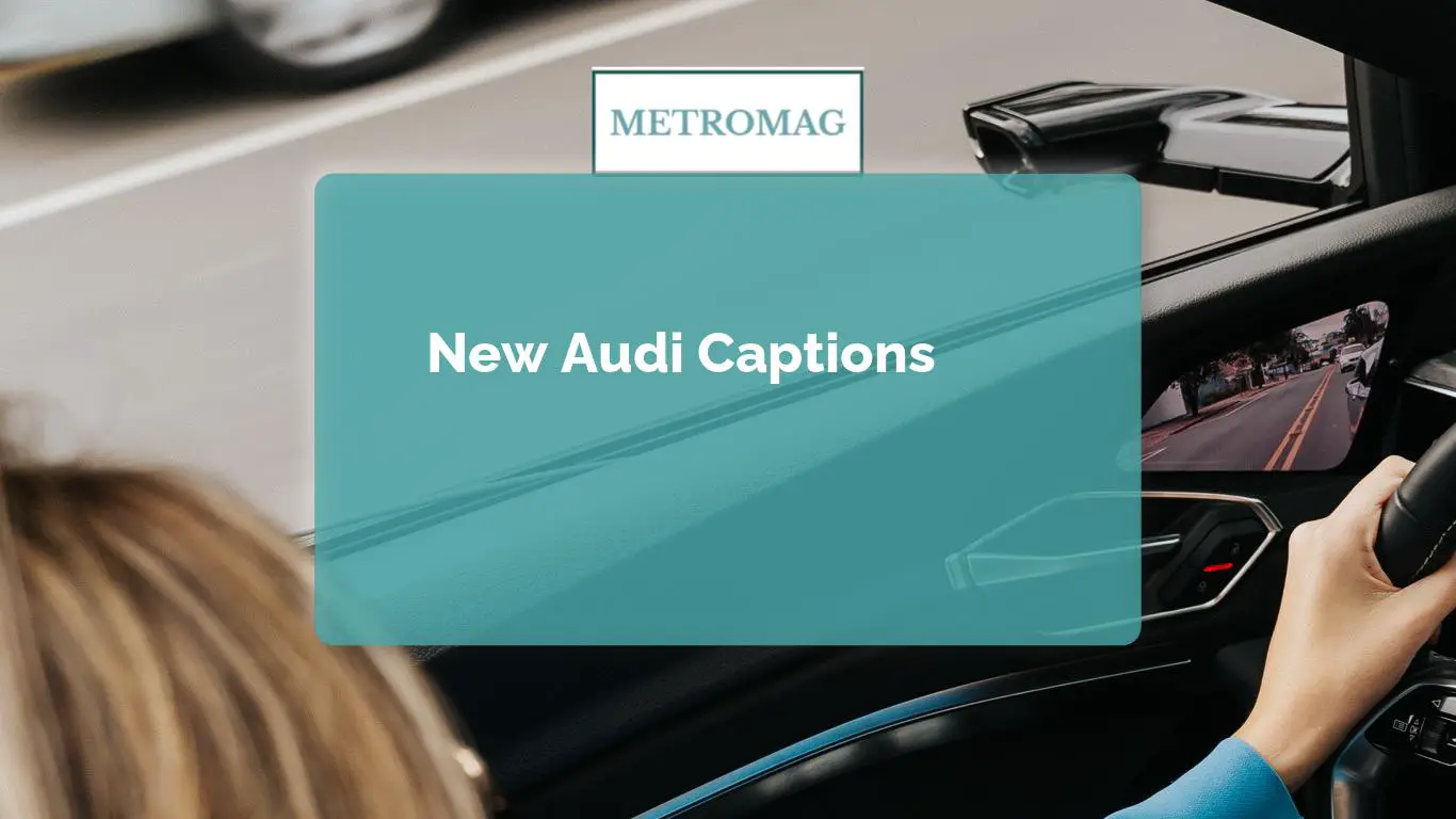 New Audi Captions