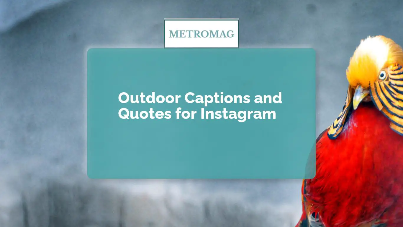 Outdoor Captions and Quotes for Instagram