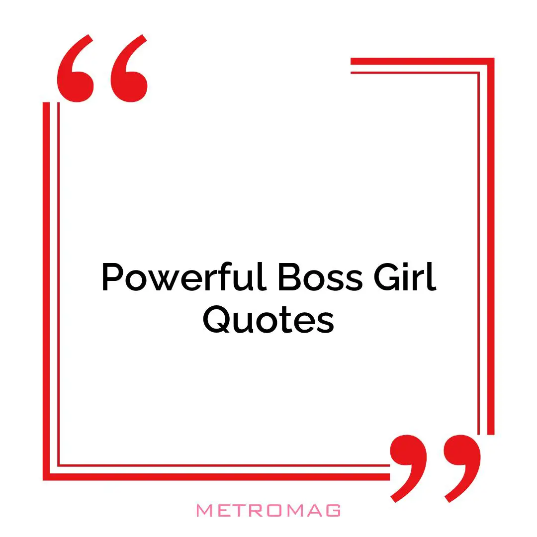 Powerful Boss Girl Quotes