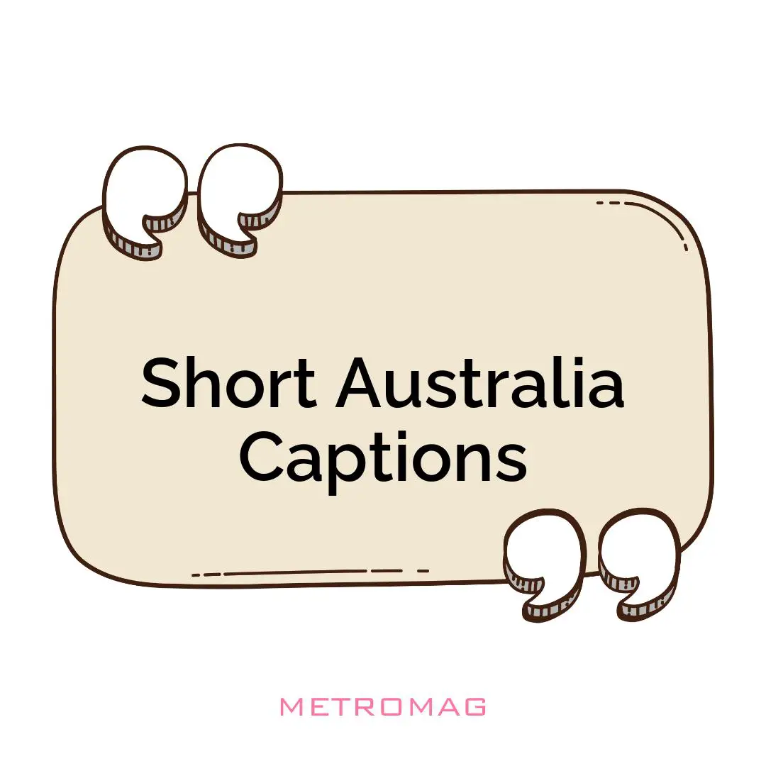 Short Australia Captions