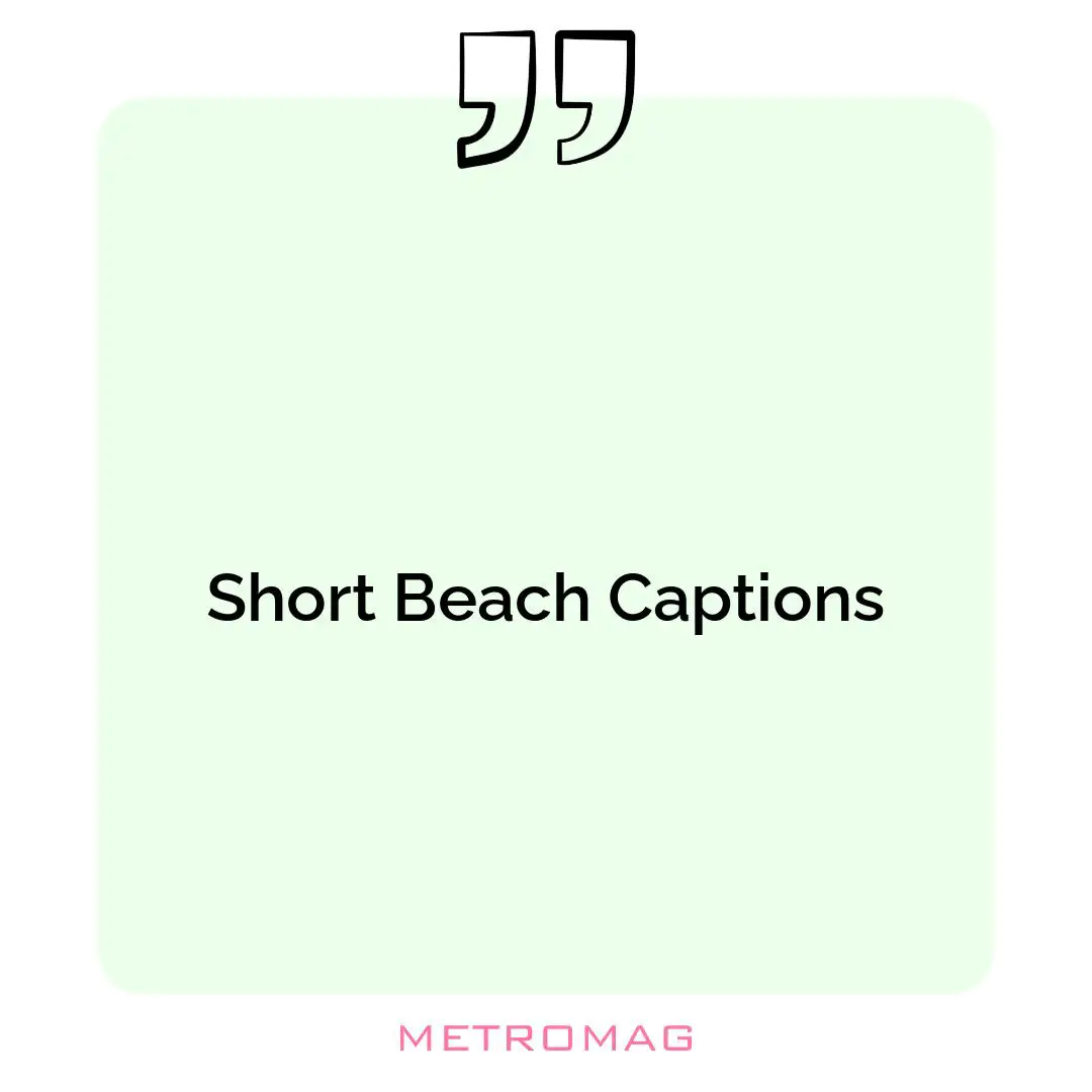 Short Beach Captions