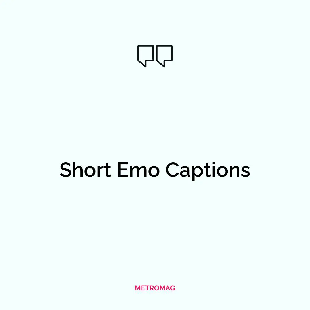 Short Emo Captions