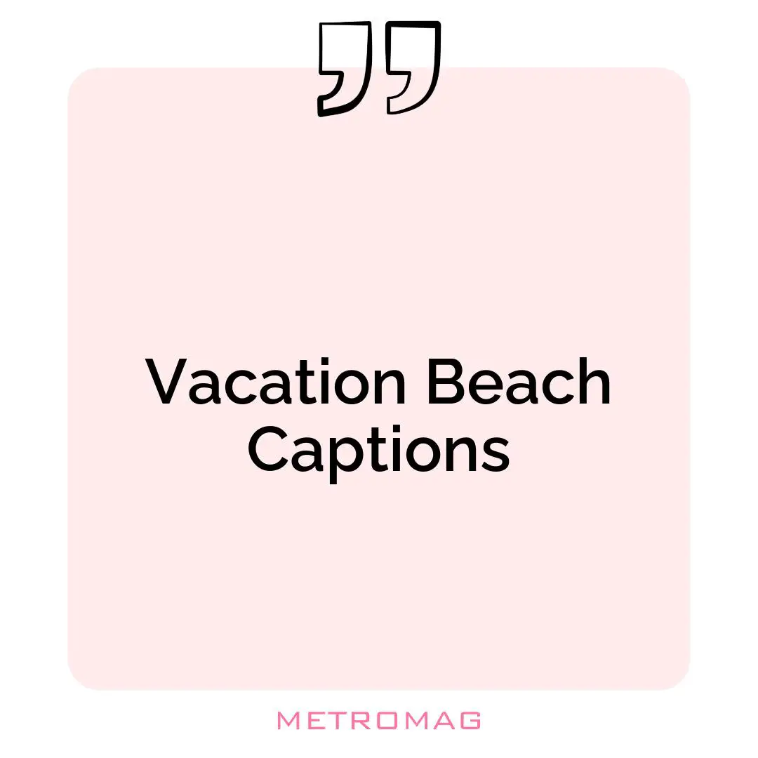 Vacation Beach Captions
