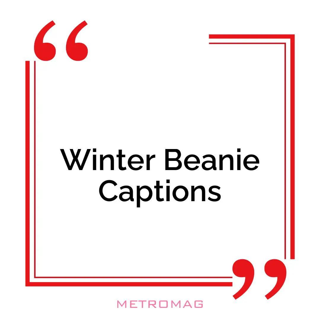 Winter Beanie Captions