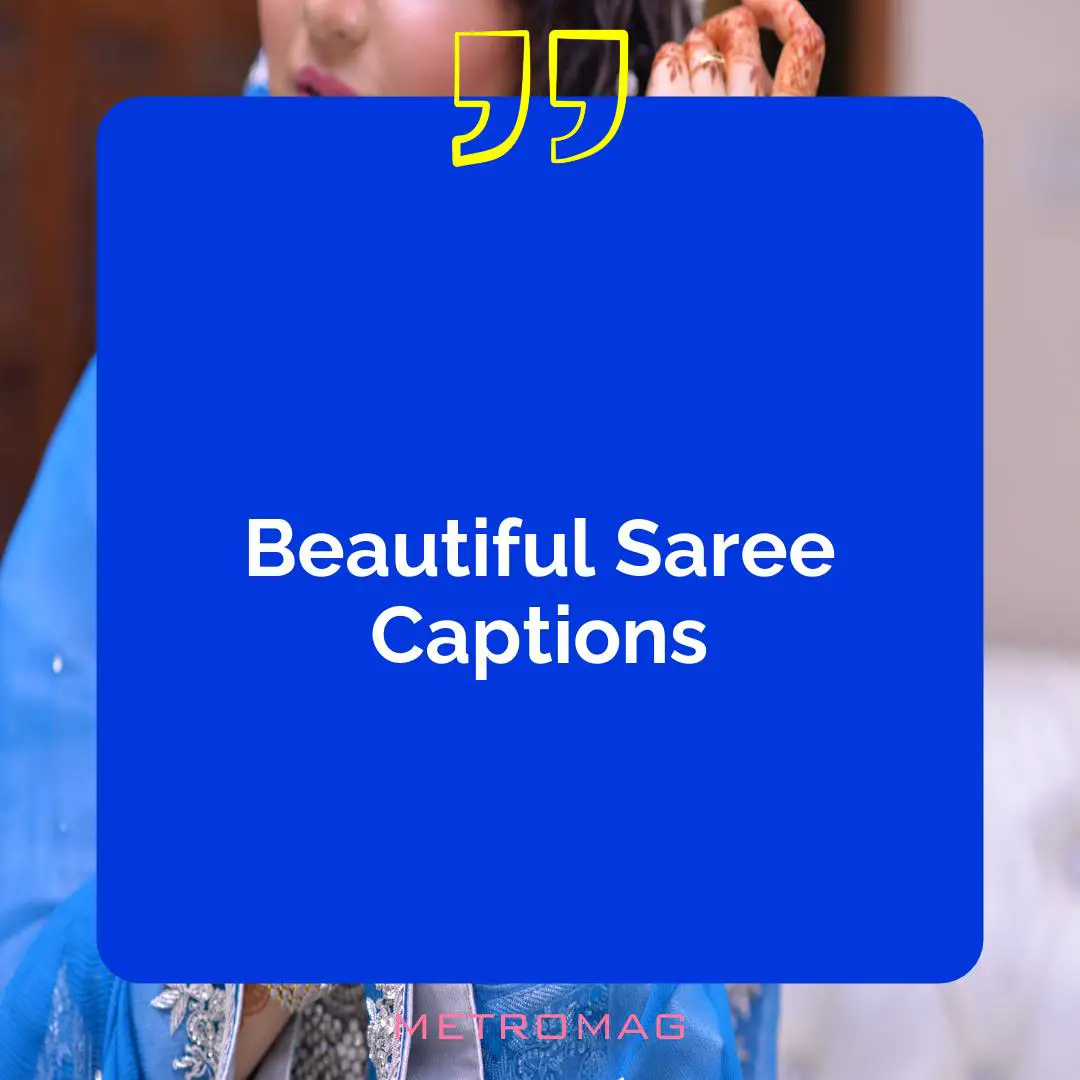 Beautiful Saree Captions