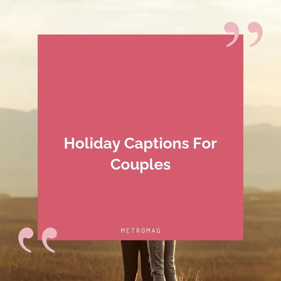 Holiday Captions For Couples