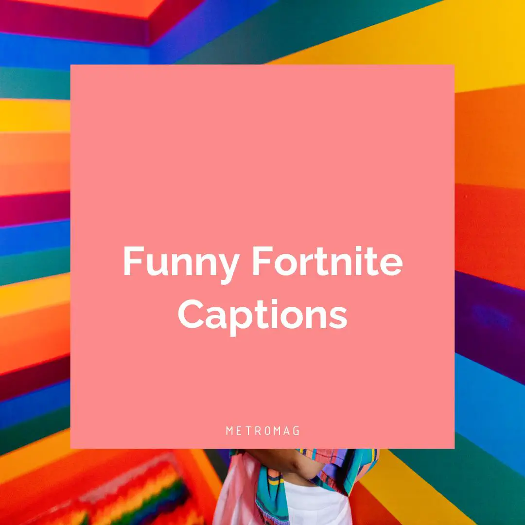 Funny Fortnite Captions
