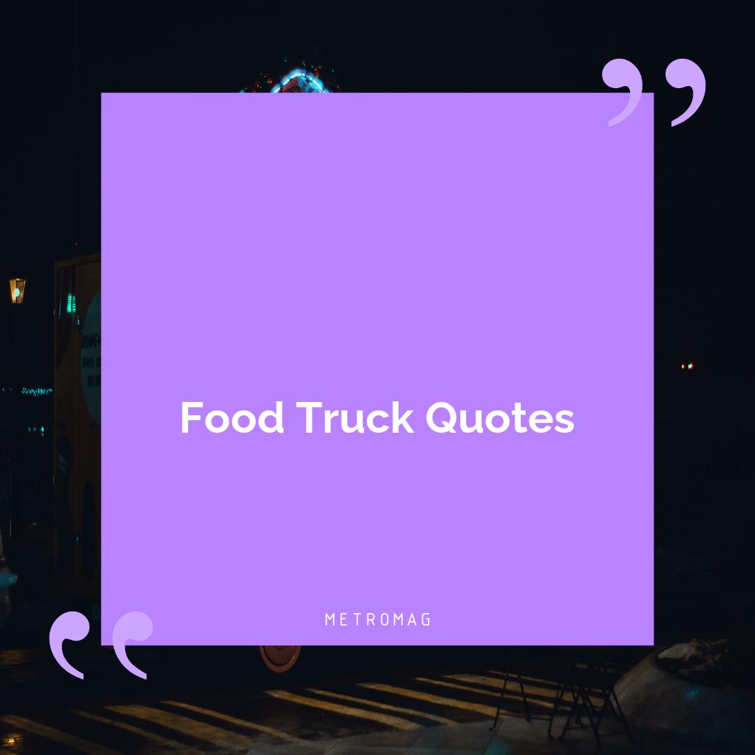 Food Truck Quotes
