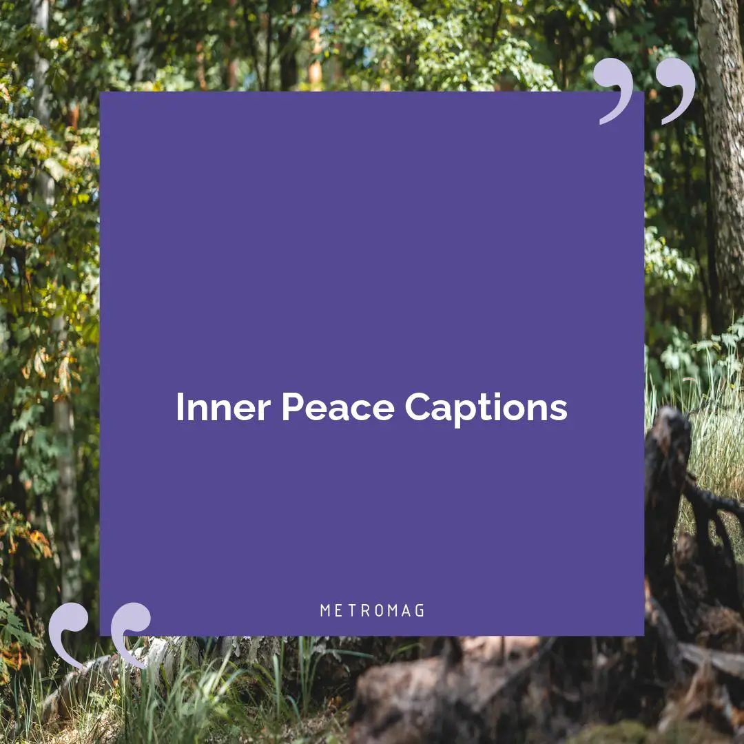 Inner Peace Captions