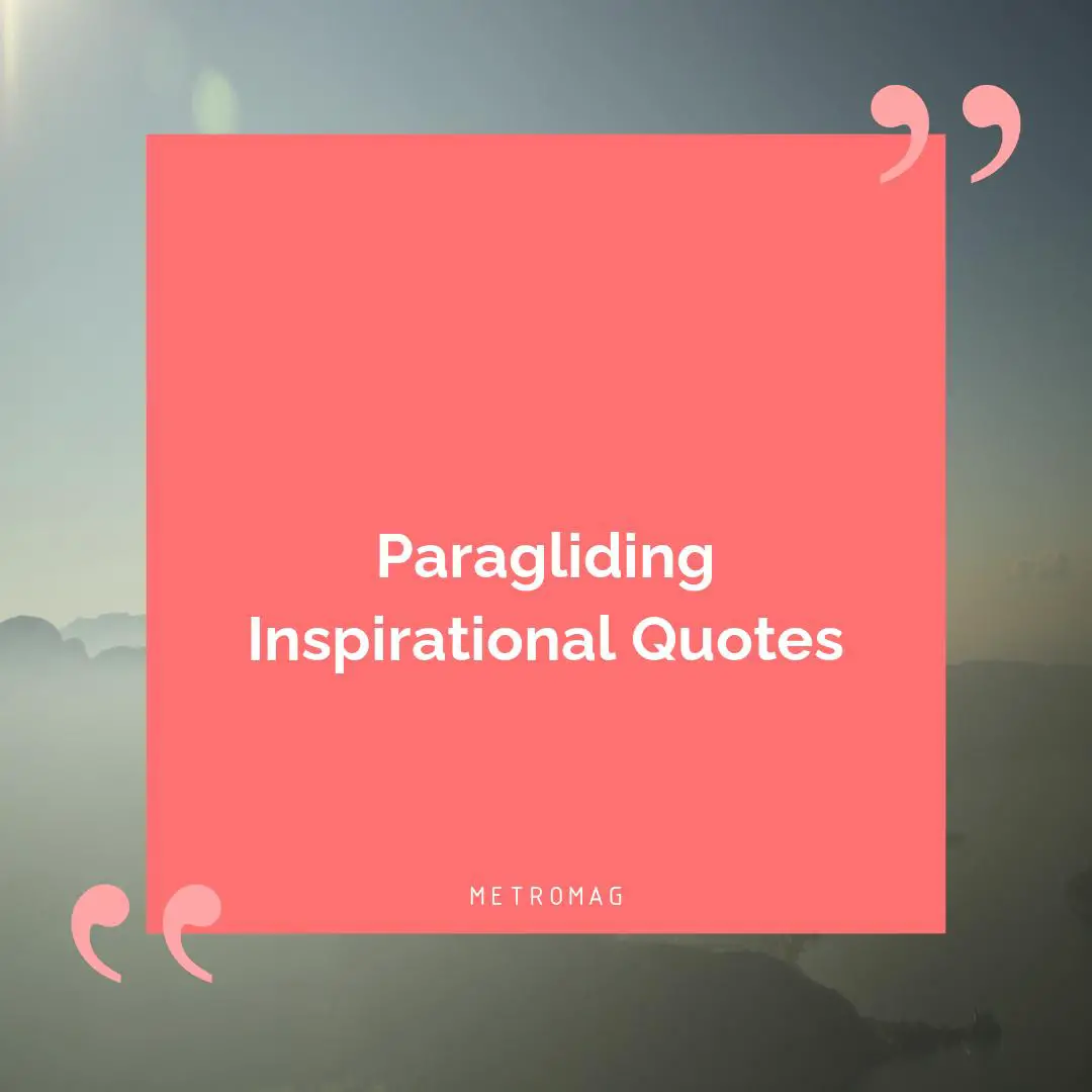 Paragliding Inspirational Quotes