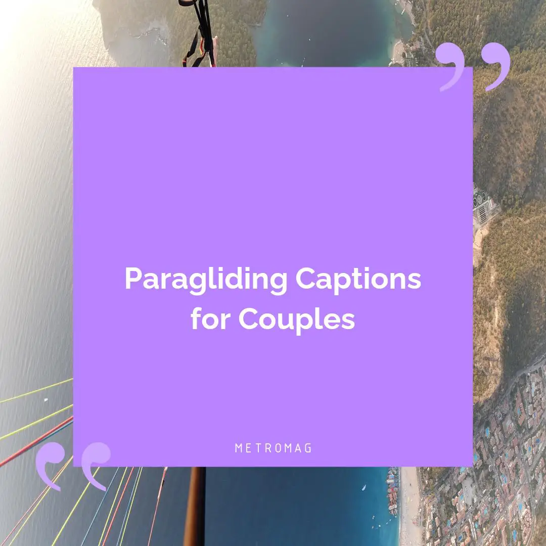 Paragliding Captions for Couples