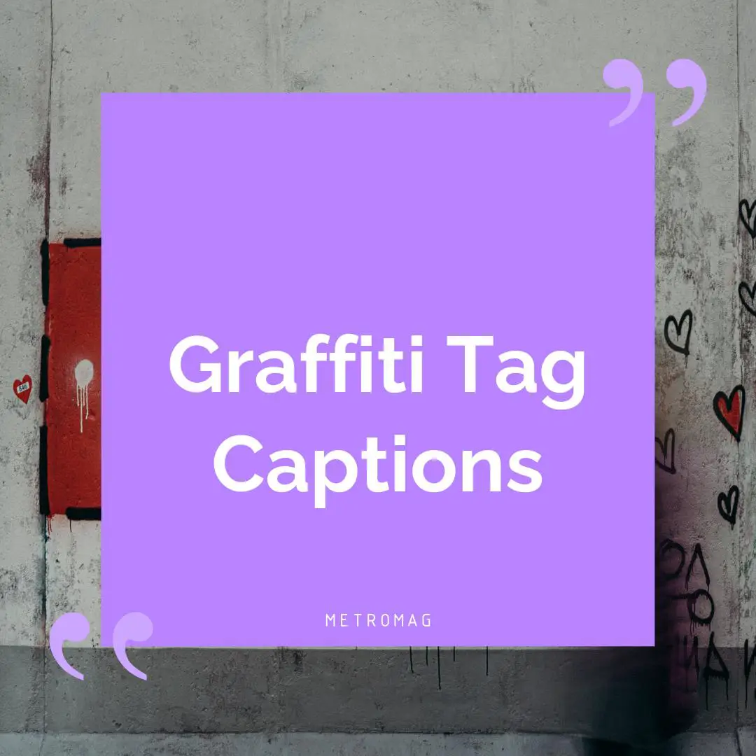 Graffiti Tag Captions