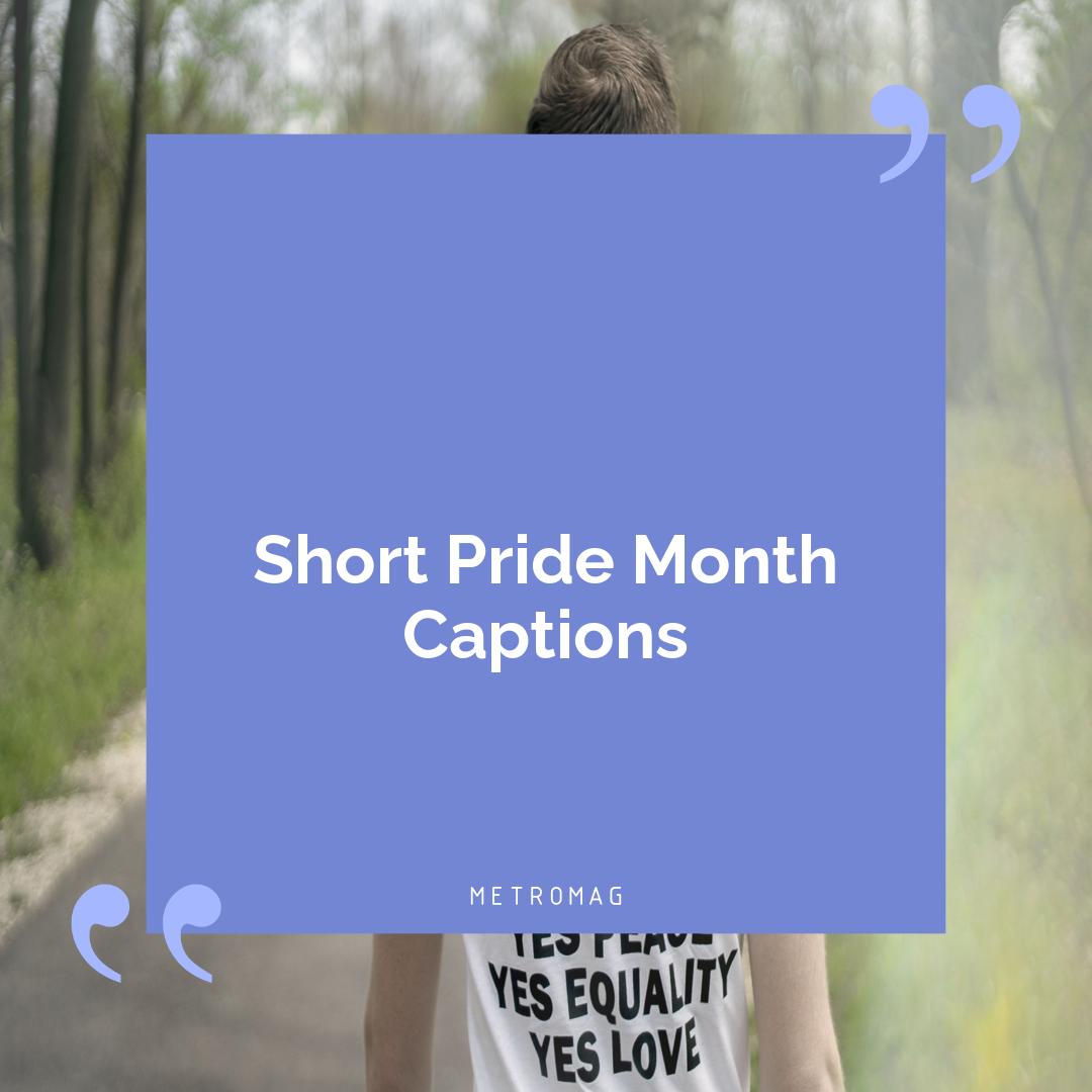 Short Pride Month Captions