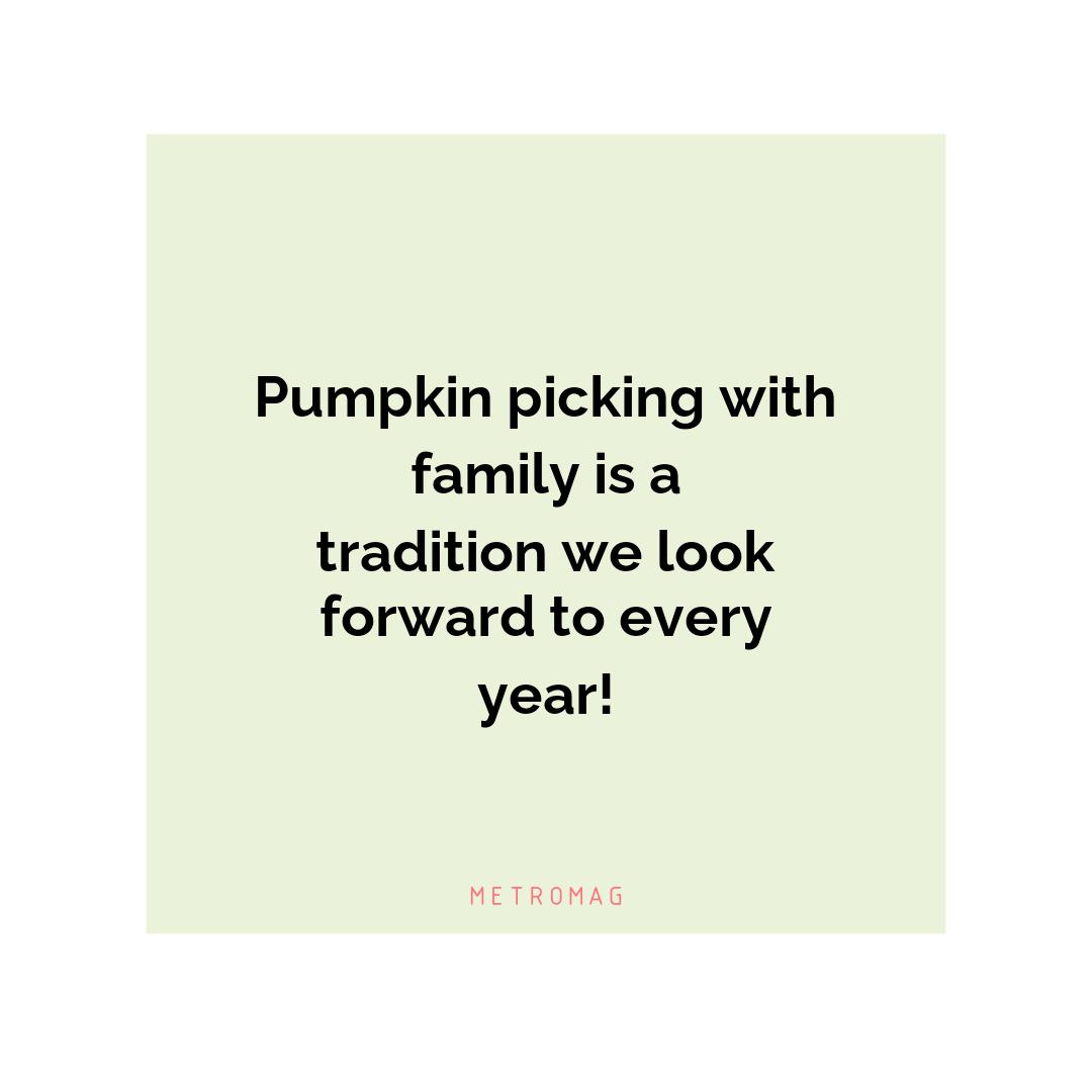 Pumpkin picking with family is a tradition we look forward to every year!