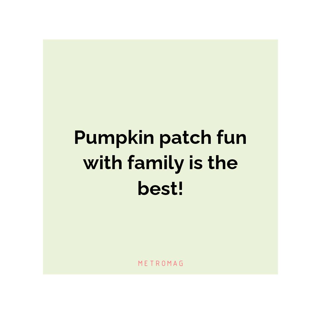 Pumpkin patch fun with family is the best!