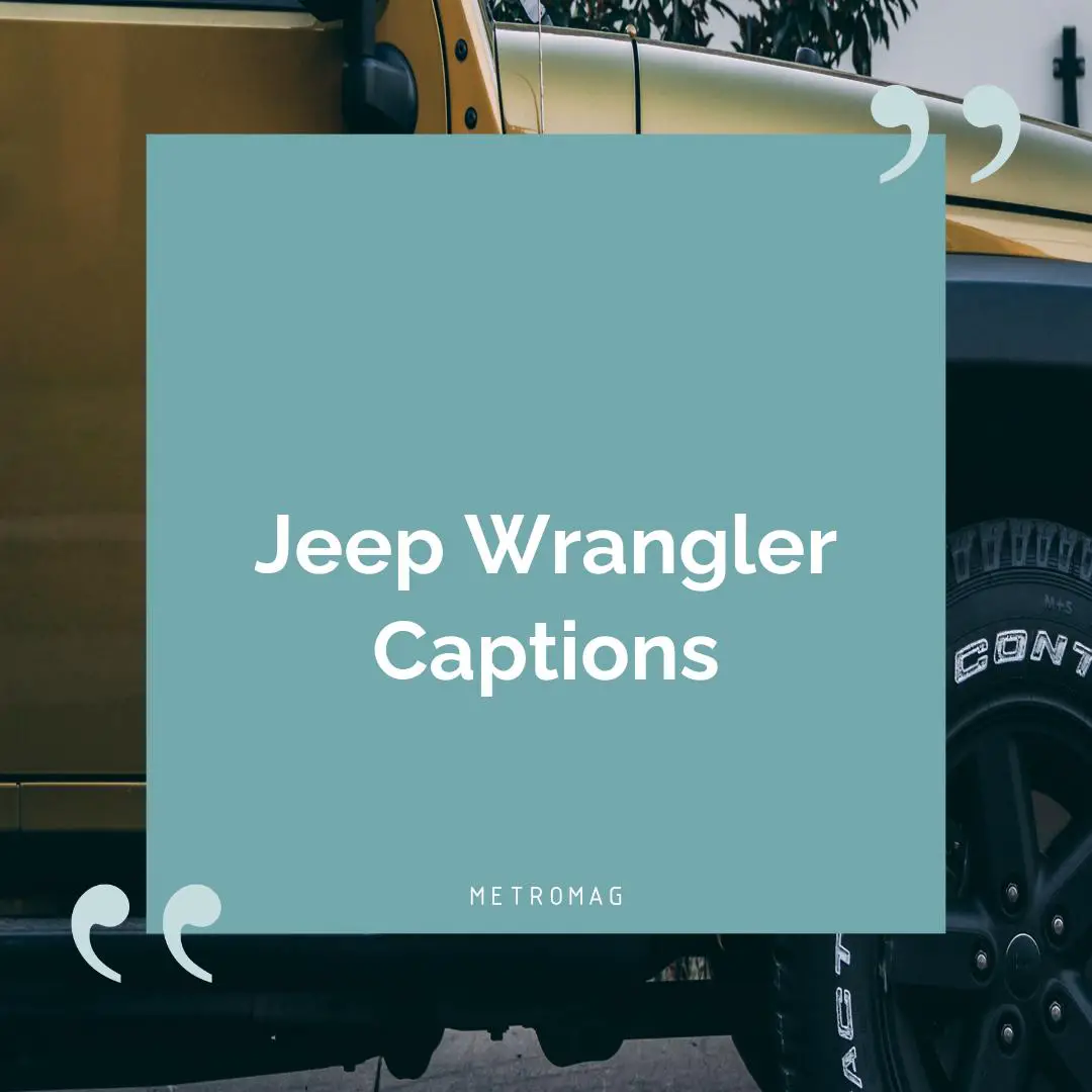 Jeep Wrangler Captions