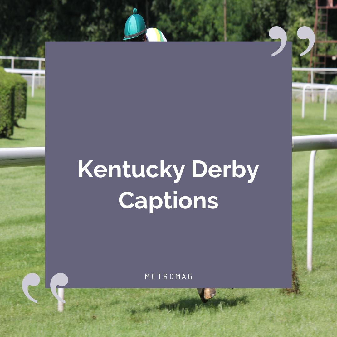 Kentucky Derby Captions