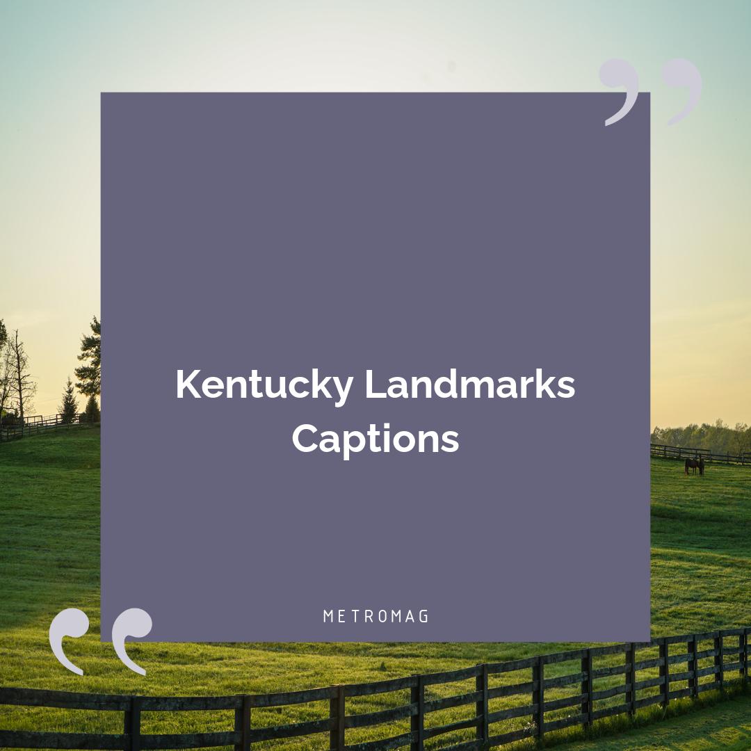 Kentucky Landmarks Captions