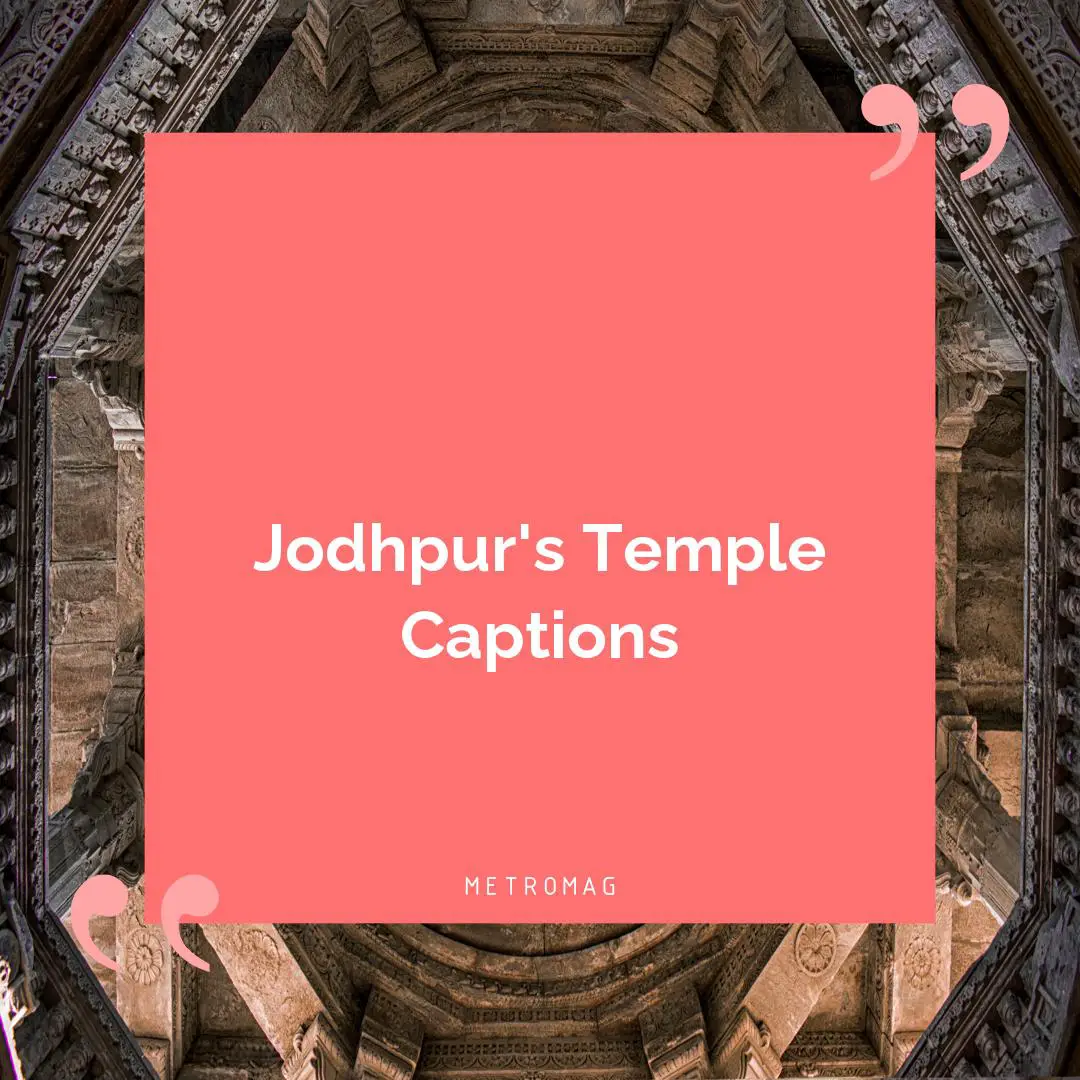Jodhpur's Temple Captions