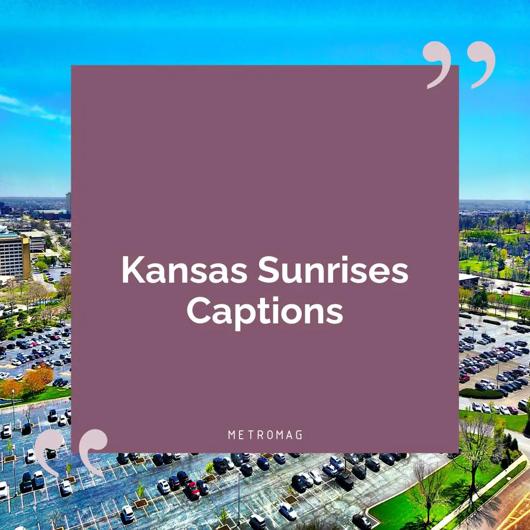 Kansas Sunrises Captions