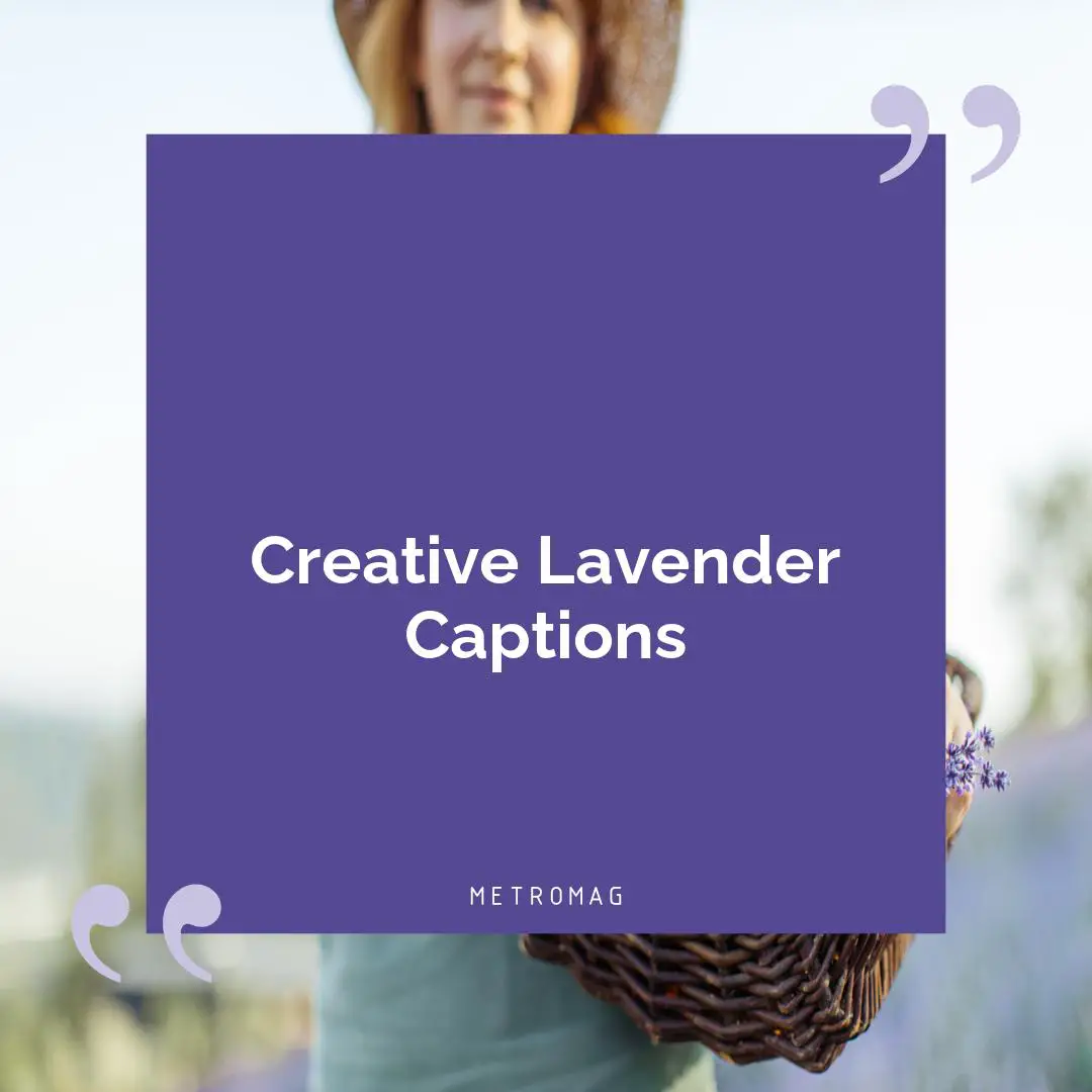 Creative Lavender Captions