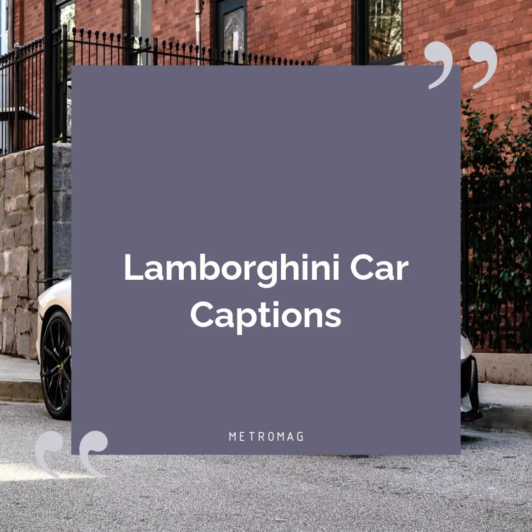 Lamborghini Car Captions