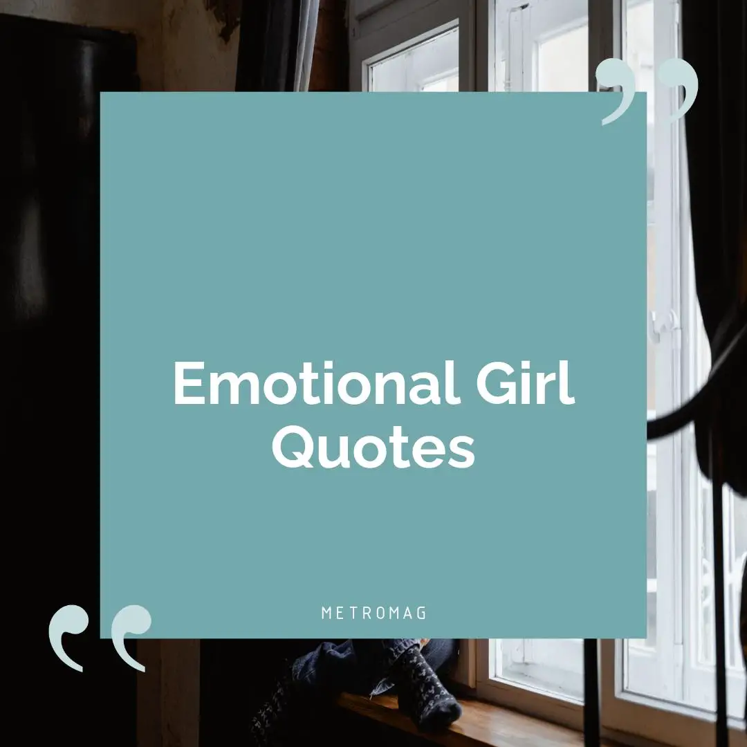 Emotional Girl Quotes