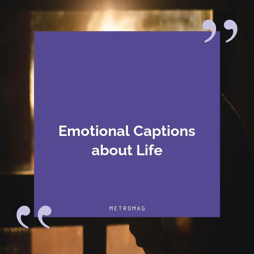 Emotional Captions about Life