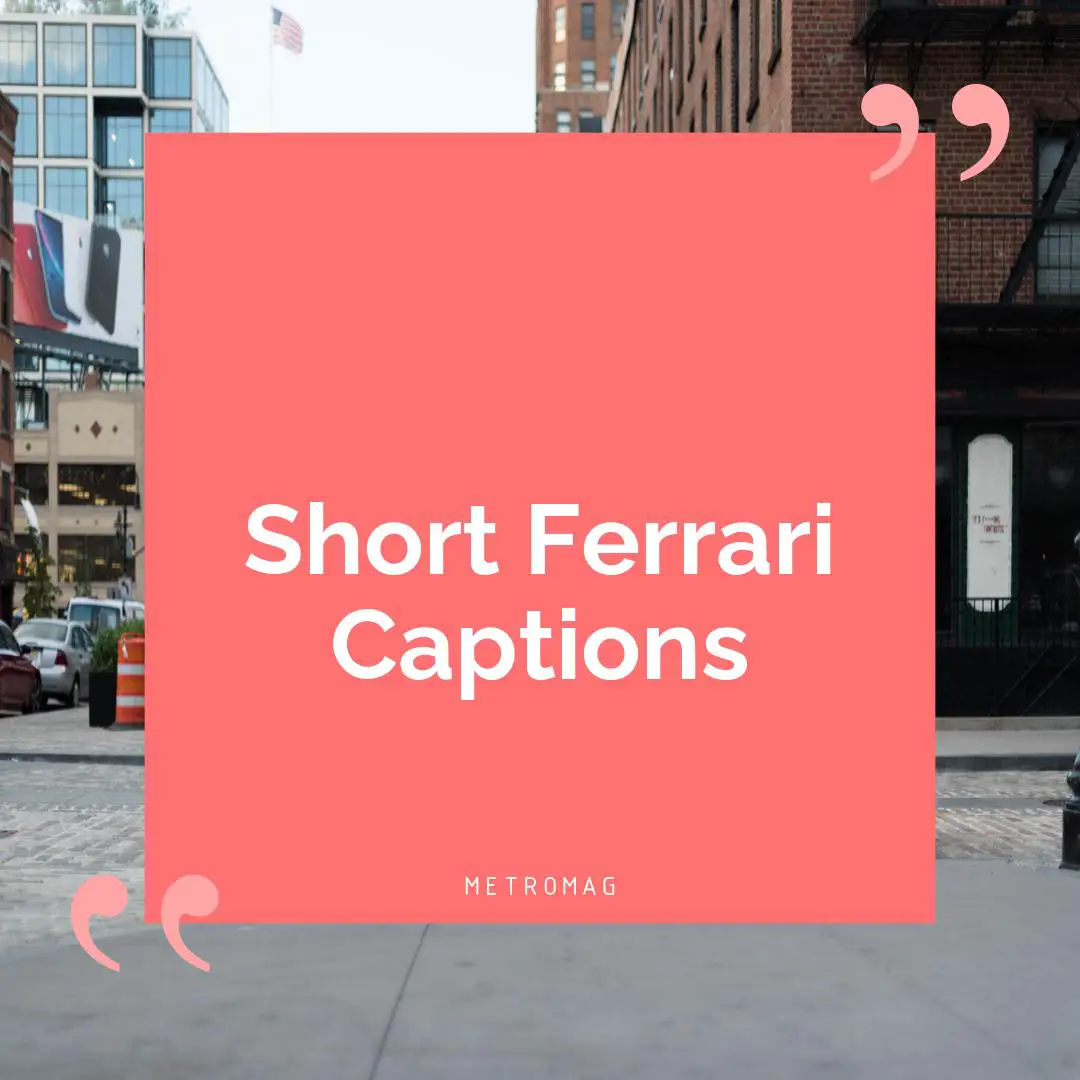 Short Ferrari Captions