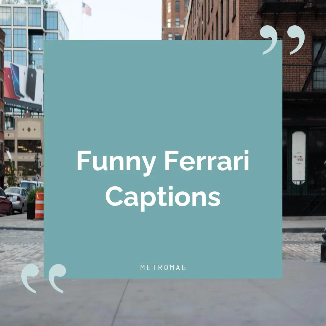 Funny Ferrari Captions