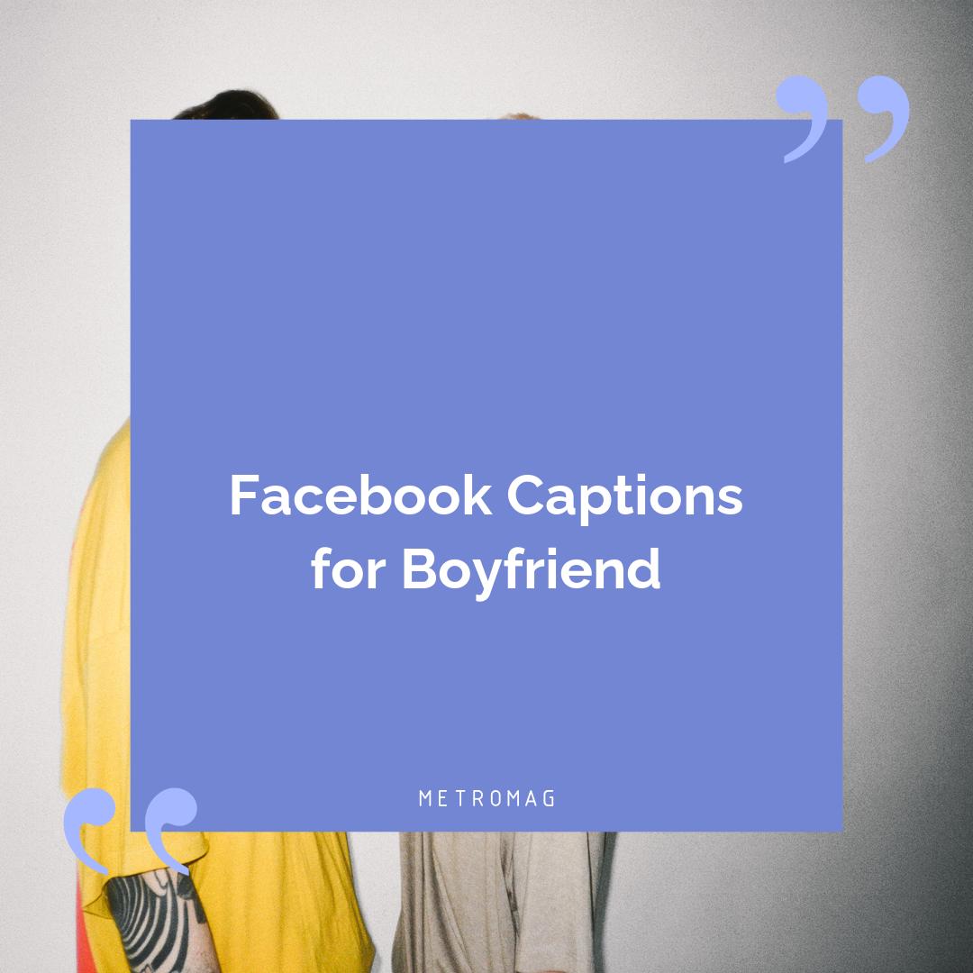 Facebook Captions for Boyfriend