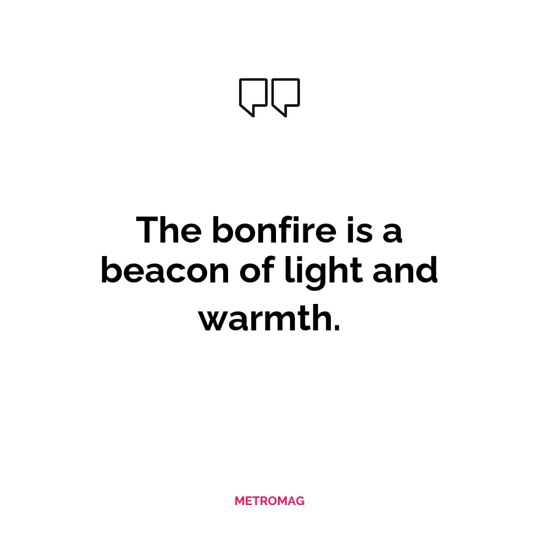 The bonfire is a beacon of light and warmth.